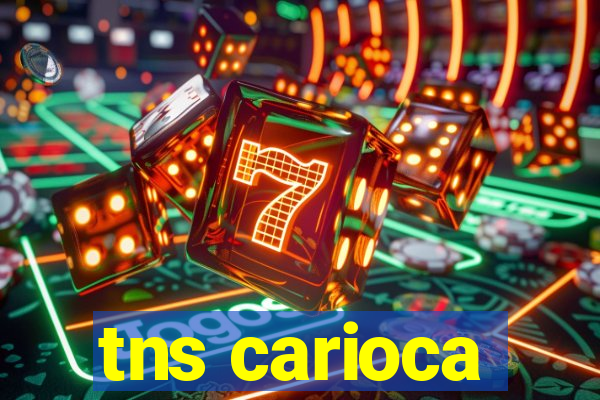 tns carioca